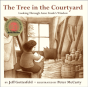 The Tree In The Courtyard: Looking Through Anne Frank'S Window - Preview