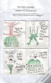 The Tree Legends Legend Five: The Rainy