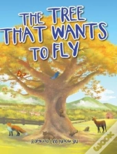 The Tree That Wants To Fly
