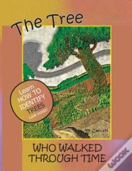 The Tree Who Walked Through Time