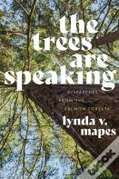The Trees Are Speaking