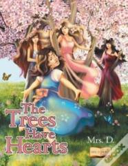 The Trees Have Hearts