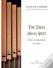 The Trees Shall Sing!