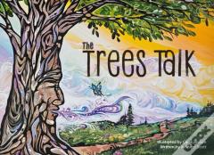 The Trees Talk