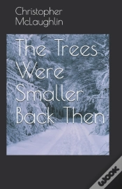 Capa do artigo The Trees Were Smaller Back Then