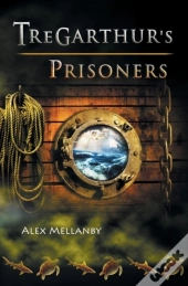 The Tregarthur'S Prisoners