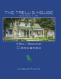 The Trellis House Cookbook - Preview