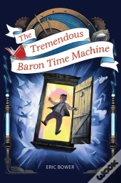 The Tremendous Baron Time Machine