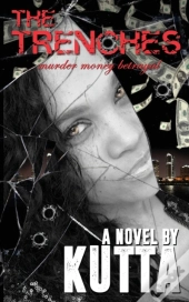 The Trenches: Murder, Money, Betrayal