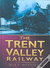 The Trent Valley Railway