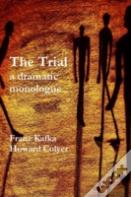 The Trial - A Dramatic Monologue