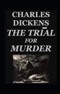 The Trial For Murder Annotated
