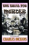 The Trial For Murder Illustrated
