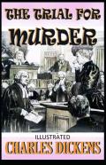 The Trial For Murder Illustrated