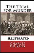 The Trial For Murder Illustrated