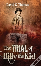 The Trial Of Billy The Kid