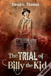 The Trial Of Billy The Kid