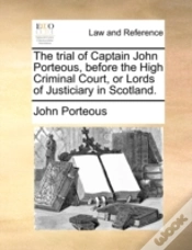Capa do artigo The Trial Of Captain John Porteous, Befo