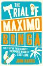 The Trial Of Maximo Bonga - Preview