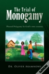 The Trial Of Monogamy