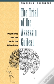 Capa do artigo The Trial Of The Assassin Guiteau