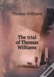 Capa do artigo The Trial Of Thomas Williams