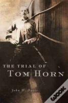 The Trial Of Tom Horn