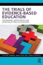 The Trials Of Evidence-Based Education - Preview