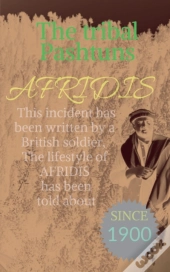 The Tribal Pashtuns Afridis