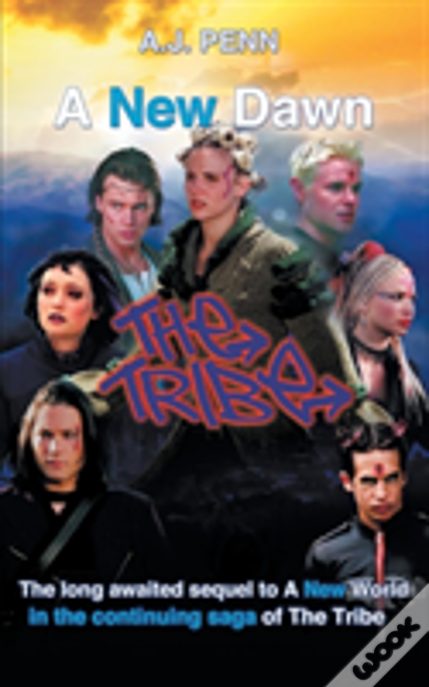 The Tribe: A New Dawn