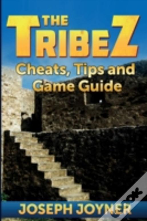 The Tribez: Cheats, Tips And Game Guide