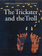 The Trickster And The Troll - Preview