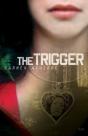 The Trigger - Preview