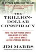 The Trillion-Dollar Conspiracy