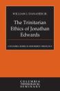 The Trinitarian Ethics Of Jonathan Edwards - Preview
