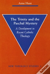The Trinity And The Paschal Mystery