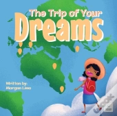 The Trip Of Your Dreams