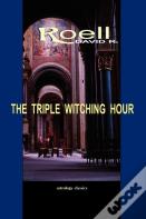 The Triple Witching Hour