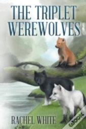 The Triplet Werewolves