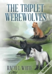 The Triplet Werewolves