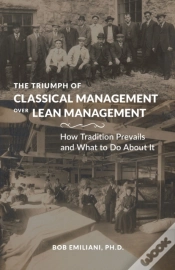 Capa do artigo The Triumph Of Classical Management Over