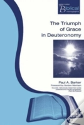 The Triumph Of Grace In Deuteronomy