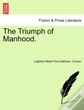The Triumph Of Manhood.