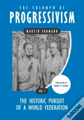 The Triumph Of Progressivism