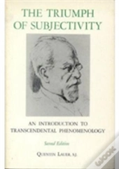 The Triumph Of Subjectivity
