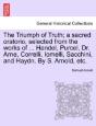 The Triumph Of Truth; A Sacred Oratorio, - Preview