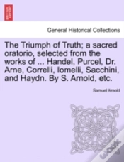 Capa do artigo The Triumph Of Truth; A Sacred Oratorio,