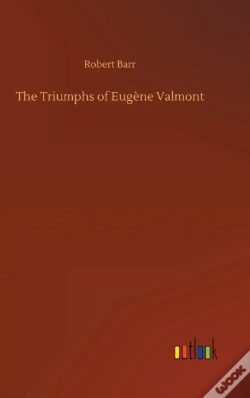 Capa do artigo The Triumphs Of Eug Ne Valmont