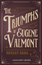 The Triumphs Of Eugene Valmont - Preview