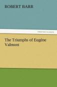 The Triumphs Of Eugene Valmont